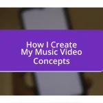 How I Create My Music Video Concepts