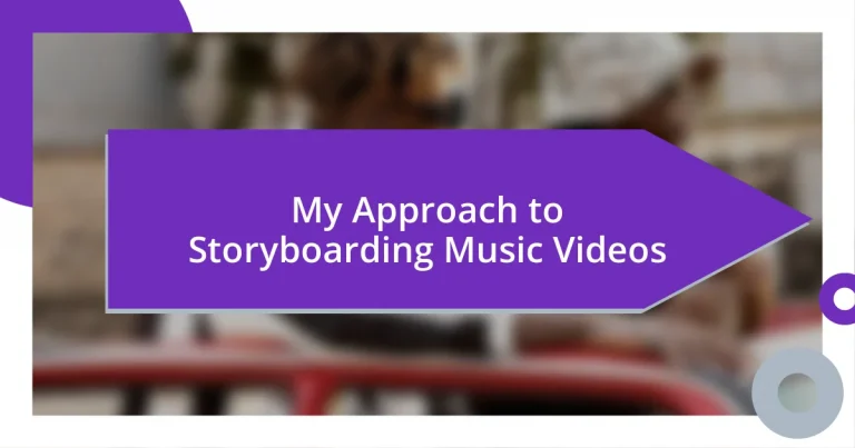 My Approach to Storyboarding Music Videos