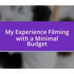 My Experience Filming with a Minimal Budget