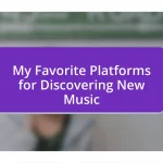 My Favorite Platforms for Discovering New Music