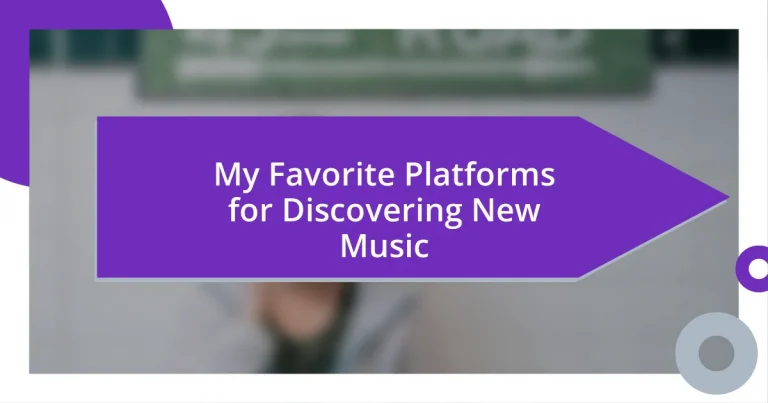 My Favorite Platforms for Discovering New Music