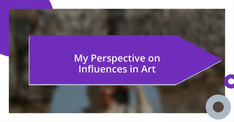 My Perspective on Influences in Art