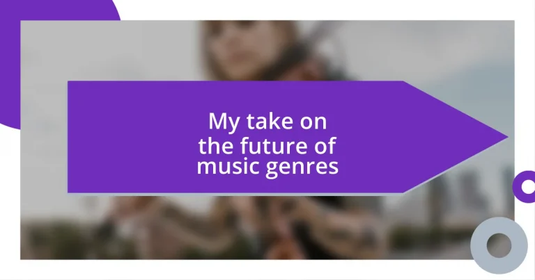 My take on the future of music genres