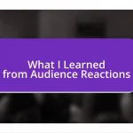 What I Learned from Audience Reactions