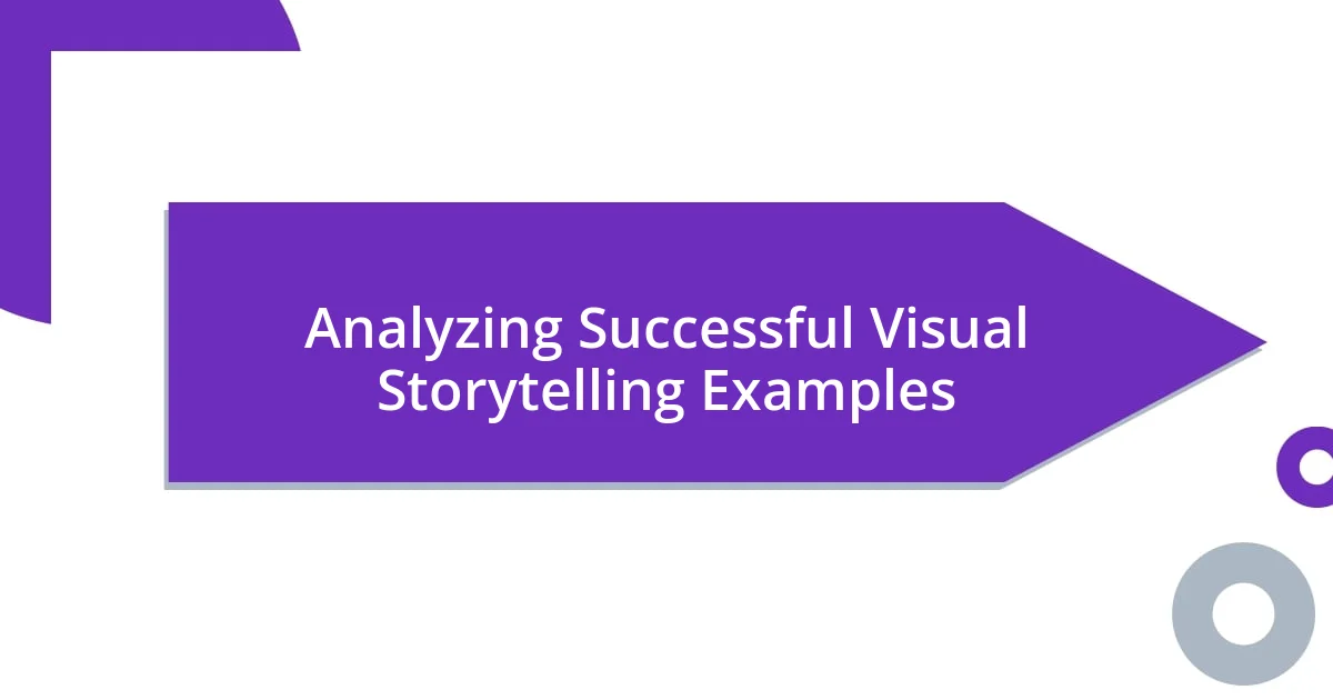 Analyzing Successful Visual Storytelling Examples